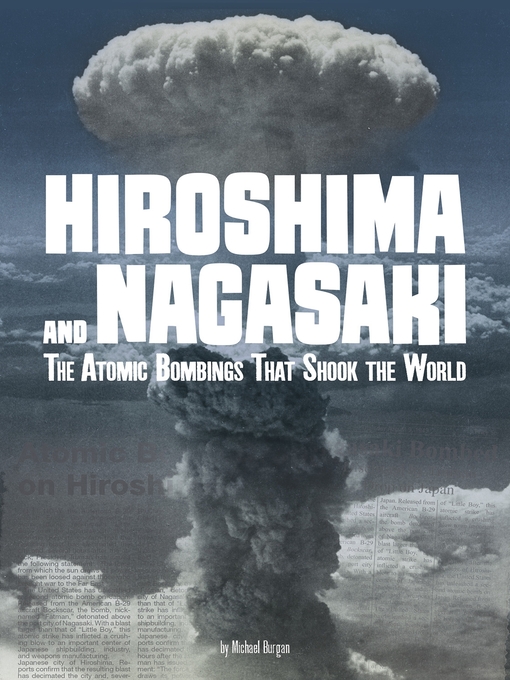 Title details for Hiroshima and Nagasaki by Michael Burgan - Available